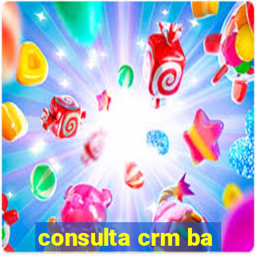 consulta crm ba